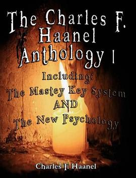 The Charles F. Haanel Anthology I.  Including pdf epub mobi 电子书 下载