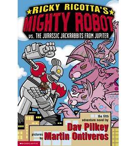 Ricky Ricotta's Mighty Robot Vs. the Jurassic Jackrabbits from Jupiter pdf epub mobi 电子书 下载