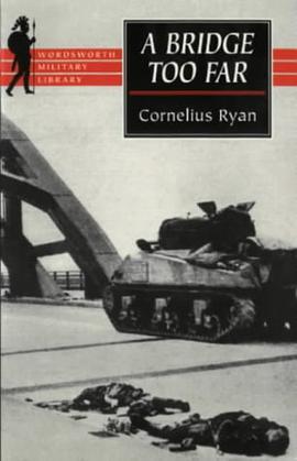 A Bridge Too Far pdf epub mobi 电子书 下载