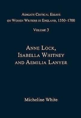 Ashgate Critical Essays on Women Writers in England, 1550-1700 pdf epub mobi 电子书 下载