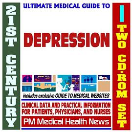 21st Century Ultimate Medical Guide to Depression - Authoritative Clinical Information for Physician pdf epub mobi 电子书 下载
