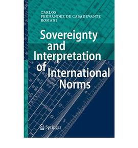 Sovereignty and Interpretation of International Norms pdf epub mobi 电子书 下载
