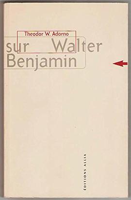 Sur Walter Benjamin pdf epub mobi 电子书 下载