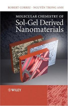 Molecular Chemistry of Sol-Gel Derived Nanomaterials pdf epub mobi 电子书 下载