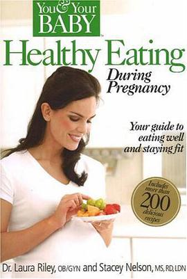 Healthy Eating During Pregnancy pdf epub mobi 电子书 下载