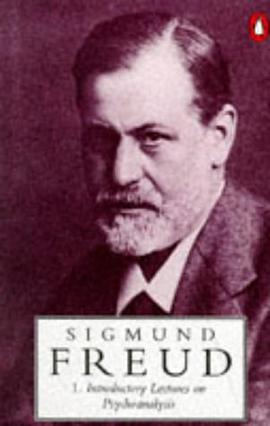 Introductory Lectures on Psychoanalysis (Penguin Freud Library) pdf epub mobi 电子书 下载