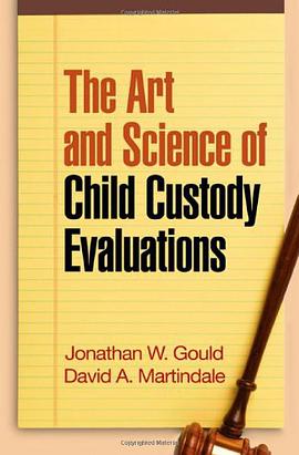 The Art and Science of Child Custody Evaluations pdf epub mobi 電子書 下載