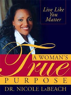 A Woman's True Purpose pdf epub mobi 电子书 下载