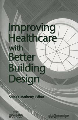 Improving Healthcare with Better Building Design pdf epub mobi 電子書 下載