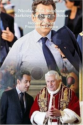 Nicolas Paul Stéphane Sarközy de Nagy-Bocsa or Nicolas Sarkozy pdf epub mobi 电子书 下载