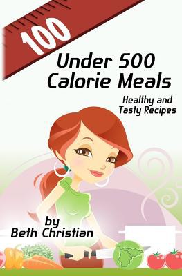 100 Under 500 Calorie Meals pdf epub mobi 電子書 下載
