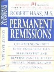 Permanent Remissions : Life-Extending Diet Stategies That Can Help Prevent and Reverse Cancer， Heart pdf epub mobi 电子书 下载