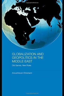 Globalization and Geopolitics in the Middle East pdf epub mobi 电子书 下载