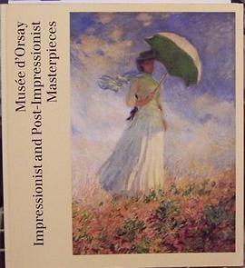 Musee d'Orsay Impressionism and Post-Impressionist Masterpieces pdf epub mobi 电子书 下载
