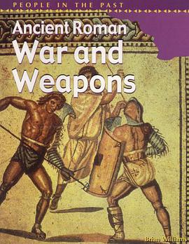 Ancient Roman War and Weapons pdf epub mobi 电子书 下载