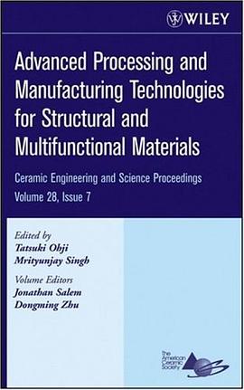 Advanced Processing and Manufacturing Technologies for Structural and Multifunctional Materials, Vol pdf epub mobi 电子书 下载