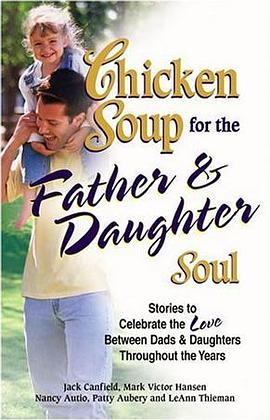 Chicken Soup for the Father & Daughter Soul pdf epub mobi 电子书 下载