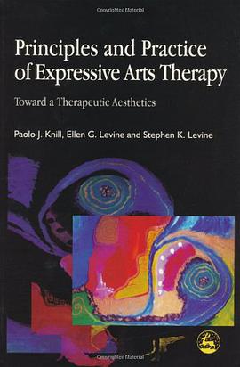 Principles and Practice of Expressive Arts Therapy pdf epub mobi 電子書 下載
