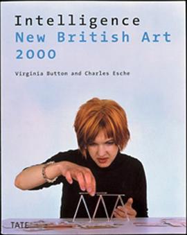 Intelligence New British Art 2000 pdf epub mobi 电子书 下载