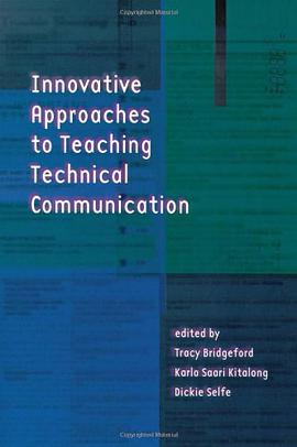 Innovative Approaches to Teaching Technical Communication pdf epub mobi 电子书 下载