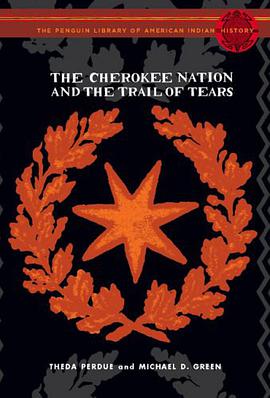 The Cherokee Nation and the Trail of Tears pdf epub mobi 电子书 下载