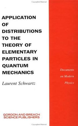 Application of Distributions to the Theory of Elementary Particles in Quantum Mechanics pdf epub mobi 電子書 下載