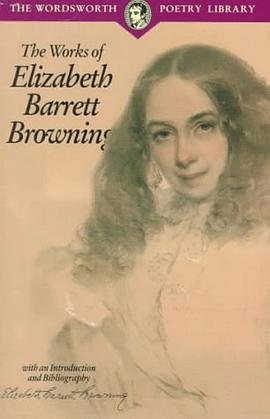 Works of Elizabeth Barrett Browning (Wordsworth Poetry Library) pdf epub mobi 电子书 下载
