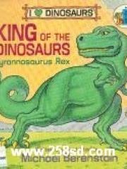 King of the Dinosaurs: Tyrannosaurus Rex pdf epub mobi 电子书 下载
