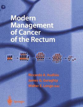 直肠癌的现代治疗 Modern Management of Cancer of the Rectum pdf epub mobi 电子书 下载