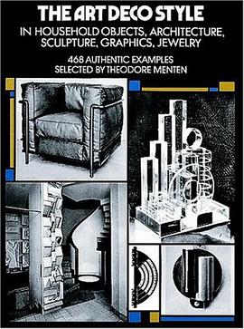 The Art Deco Style in Household Objects, Architecture, Sculpture, Graphics, Jewellery pdf epub mobi 電子書 下載