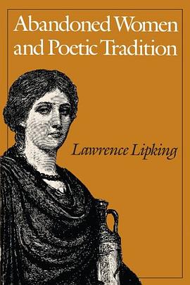 Abandoned Women and Poetic Tradition pdf epub mobi 电子书 下载