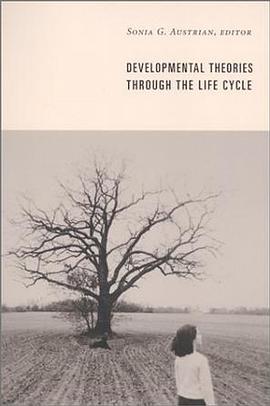 Developmental Theories Through the Life Cycle pdf epub mobi 电子书 下载