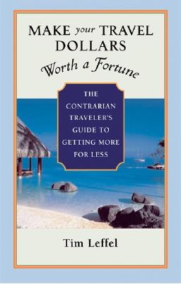 Make Your Travel Dollars Worth a Fortune pdf epub mobi 电子书 下载