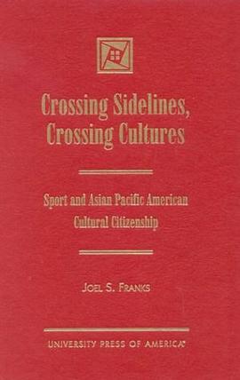 Crossing Sidelines, Crossing Cultures pdf epub mobi 电子书 下载