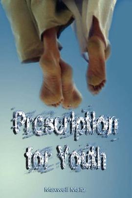 Prescription for Youth by Maxwell Maltz (the author of Psycho-Cybernetics) pdf epub mobi 电子书 下载