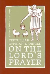 Tertullian, Cyprian, And Origen On The Lord's Prayer pdf epub mobi 电子书 下载