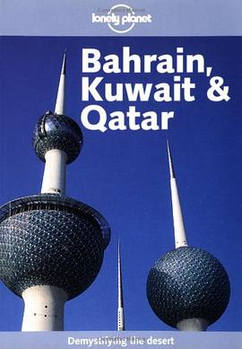 Lonely Planet Bahrain, Kuwait & Qatar pdf epub mobi 电子书 下载