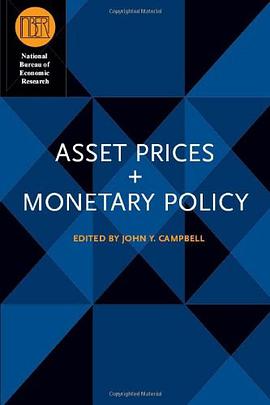 Asset Prices and Monetary Policy (National Bureau of Economic Research Conference Report) pdf epub mobi 电子书 下载