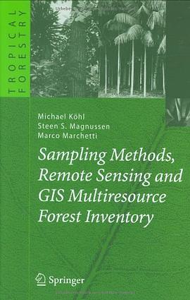 Sampling Methods, Remote Sensing and GIS Multiresource Forest Inventory pdf epub mobi 電子書 下載