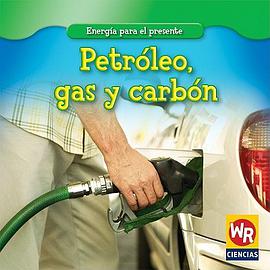 Petroleo, Gas y Carbon = Oil, Gas, and Coal pdf epub mobi 电子书 下载
