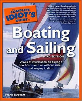 The Complete Idiot's Guide to Boating and Sailing, 3rd Edition pdf epub mobi 下载