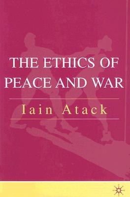 The Ethics of Peace And War pdf epub mobi 电子书 下载