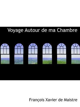 Voyage Autour de ma Chambre pdf epub mobi 电子书 下载