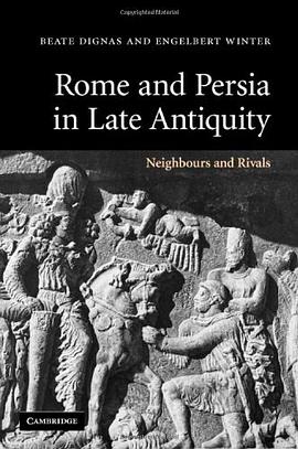 Rome and Persia in Late Antiquity pdf epub mobi 电子书 下载