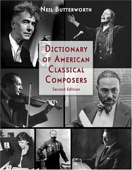 Dictionary of American Classical Composers pdf epub mobi 电子书 下载
