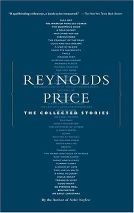 The Collected Stories of Reynolds Price pdf epub mobi 电子书 下载