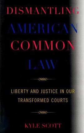 Dismantling American Common Law pdf epub mobi 电子书 下载