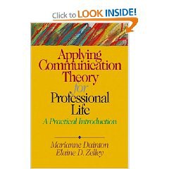 Applying Communication Theory for Professional Life