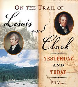 On the Trail of Lewis and Clark pdf epub mobi 电子书 下载