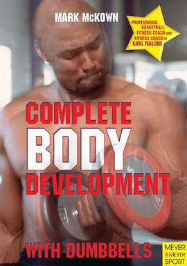Complete Body Development with Dumbbells pdf epub mobi 电子书 下载